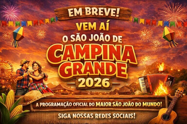 São João 2026 de Campina Grande: nova data de lançamento da programação gera expectativa São João de Campina 2026
